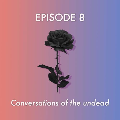 Conversations of the undead