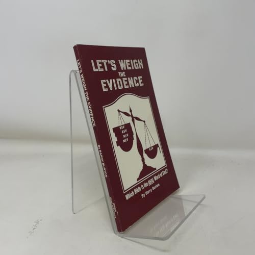 Let's Weigh the Evidence: Which Bible is the Re... 0937958174 Book Cover