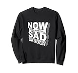 C'est ce que j'appelle la musique triste qui me rend plus triste - Meme Sweatshirt