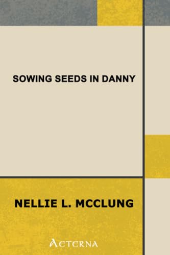 Sowing Seeds in Danny 1444401238 Book Cover