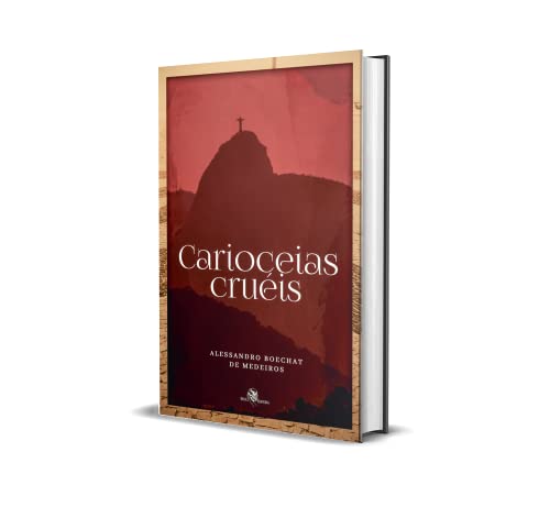 Cariocéias Cruéis