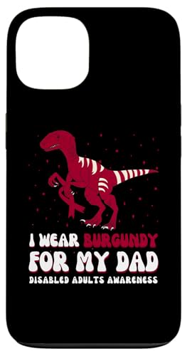I Wear Burgundy For My Dad Disabled Adult Awareness Ribbon �X�}�z�P�[�X iPhone 13 �p