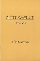 Bittersweet Stories B003TOAUJA Book Cover