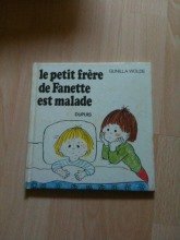 Unknown Binding Le Petit frère de Fanette est malade (Collection Fanette) [French] Book