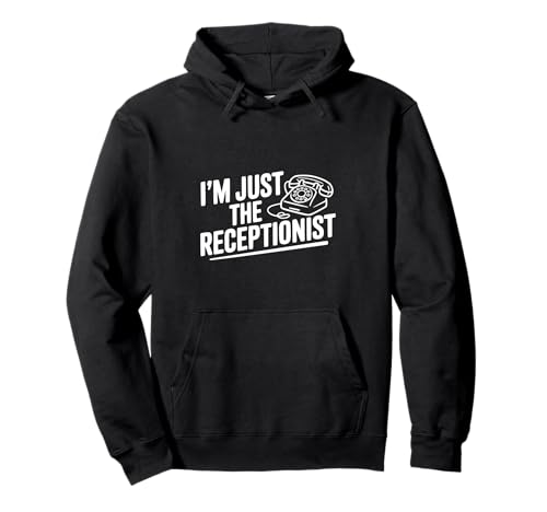 I'm Just The Receptionist Funny Office ���[���A �p�[�J�[