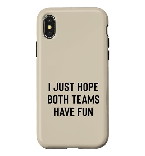 I Just Hope Both Teams Have Fun ������[���A�e�L�X�g�f�U�C�� �X�}�z�P�[�X iPhone X/XS �p