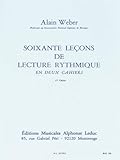 ALAIN WEBER: 60 THEORETICAL RHYTHM LESSONS (VOLUME 1)