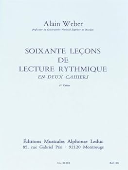 Paperback ALAIN WEBER: 60 THEORETICAL RHYTHM LESSONS (VOLUME 1) [French] Book