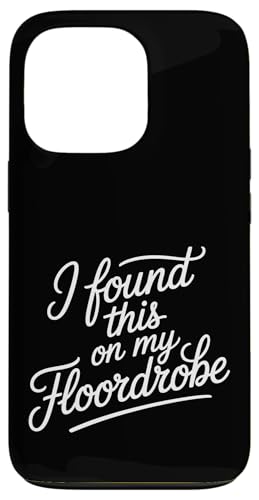 I Found This On My Floordrobe ���G�ȃt�@�b�V�����_�W���� - �X�}�z�P�[�X iPhone 13 Pro �p