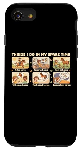 Things I Do In My Spare Time Ride A Horse Funny Horses �X�}�z�P�[�X iPhone SE (2020) / 7 / 8 �p