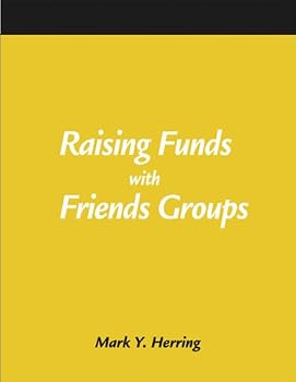 Paperback Raising Funds With Friends Groups (How-to-Do-It Manuals for Libraries, No. 128.) Book