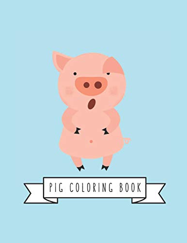 Pig Coloring Book: Pig Toy Gifts for Toddlers, Kids Ages 4-8 ,Girls 4-8, 8-12 or Adult Relaxation | Cute Easy and Relaxing Realistic Large Print Birthday Gifts image 3