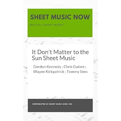 It Don't Matter to the Sun Sheet Music