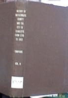 History of Mecklenburg County and the City of Charlotte from 1740 to 1903 - Volume Two B004X7RA8Q Book Cover