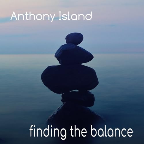 Play Finding the balance by Anthony Island on Amazon Music
