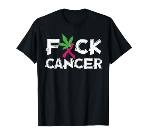 Regalo de cannabis de hoja de marihuana | Mierda regalo de cáncer Camiseta