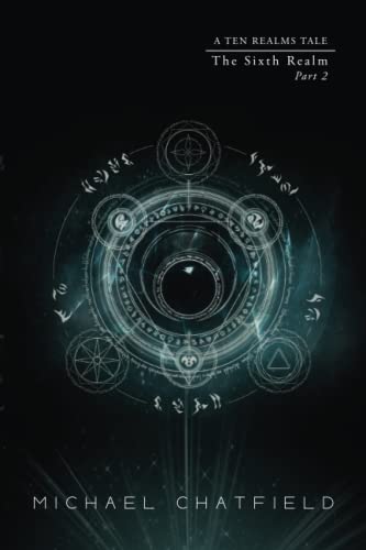 Sixth Realm Part 2: A litRPG Fantasy series (The Ten Realms)