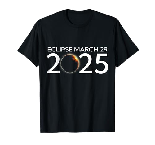Eclipse Marzo 29 2025 Astronomía Space Lover 03.29.25 Hombres Camiseta