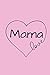 Produktbild Mama Love: Mom Journal Small Lined Composition Notebook For Mothers, 6" x 9" Blank Diary