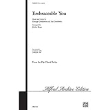Embraceable You Choral Octavo Choir Music and lyrics by George Gershwin and Ira Gershwin / arr. Kirby Shaw