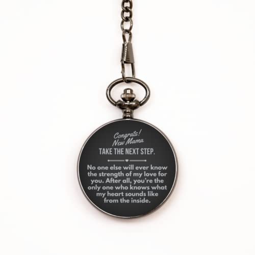 Mom to Be, Baby Shower, New mom Congratulations with Supporting Quotes; Memorial Treasure Pocket Watch Forever | New Mama Congratulations