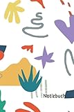  Notizbuch: Abstrakte Kunst Notizbuch  6x9 Zoll DIN A5  120 Seiten Punktraster  abstraktes Notizheft  Malerei Tagebuch  abstrakte Formen Geschenk
