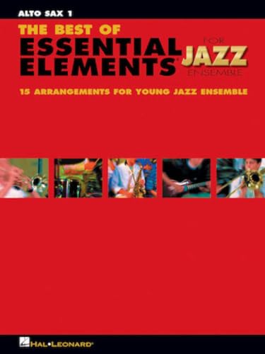 Best Of Ee For Jazz Ensemble Value Pak: 15 Selections From The Essential Elements For Jazz Ensemble Series -