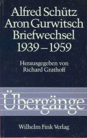 Paperback Alfred Schütz / Aron Gurwitsch. Briefwechsel 1939 - 1959 [German] Book