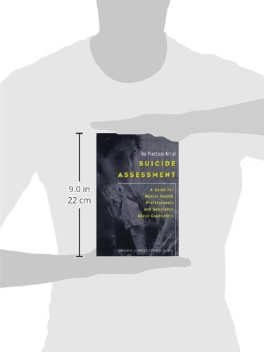 The Practical Art Of Suicide Assessment: A Guide For Mental Health Professionals And Substance Abuse Counselors #TOP1