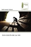  Les coups de la vie
