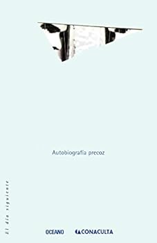 Paperback Autobiografia Precoz/ Early Autobiography (Spanish Edition) [Spanish] Book