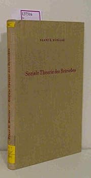 Soziale Theorie Des Betriebes