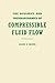 The Dynamics and Thermodynamics of Compressible Fluid Flow, Vol. 1