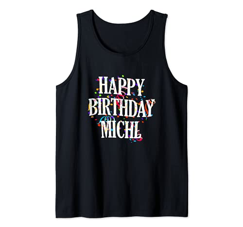 Homme Happy Birthday Michl First Name Boys Colorful Bday Débardeur Cover