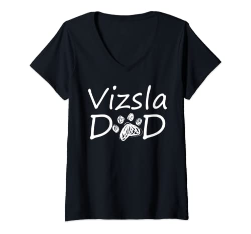 Mujer Vizsla - Dady, perro, cachorro, dueño, padre, padre Camiseta Cuello V