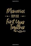 Memories From Our First Year Together: Lined Writing Journal Notebook, Anniversary Gift for Couples, Blank Book, Black Gold, 6 x 9