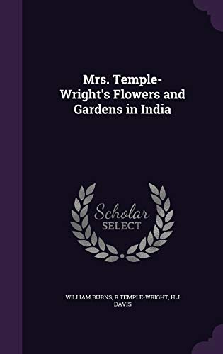 Mrs. Temple-Wright's Flowers and Gardens in India