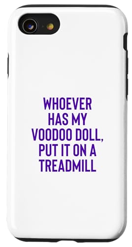 Whoever Has My Voodoo Doll, Put It On A Treadmill Exercise �X�}�z�P�[�X iPhone SE (2020) / 7 / 8 �p