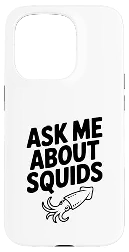 Ask Me About Squids Fun Cm̃[A X}zP[X iPhone 15 Pro p