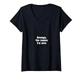Damen Sausage the reason I'm late Funny Sausages Minimalist T-Shirt mit V-Ausschnitt