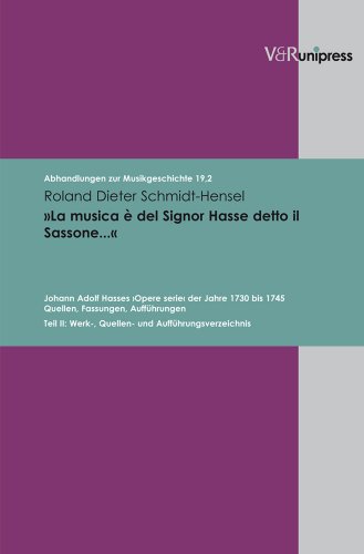 La musica è del Signor Hasse detto il Sassoneà (Abhandlungen Zur Musikgeschichte, 19,2) (Italian and German Edition)