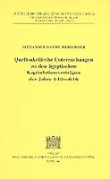 Quellenkritische Untersuchungen Zu Den Agyptischen Kapitulationsvertragen Der Jahre 640-646 3700128754 Book Cover