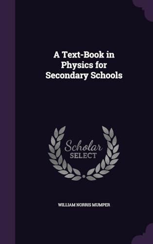 A Text-Book in Physics for Secondary Schools