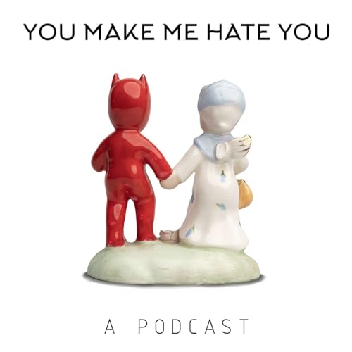 You Make Me Hate You cover art