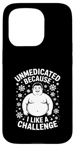 Unmedicated Because I Like A Challenge �ʔ��� �X�}�z�P�[�X iPhone 15 Pro �p