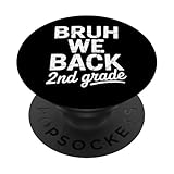 bruh we back 2nd grade back to school 1 ° giorno a scuola popsockets popgrip adesivo