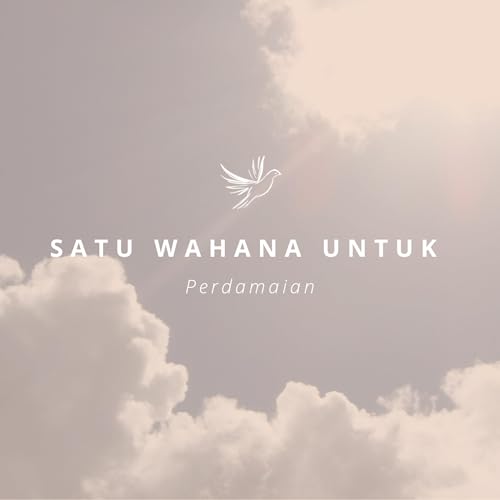 Couverture de Satu Wahana Untuk Perdamaian
