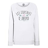 Fabulous Sweatshirt Femme Blanc Les Copines d'abord Amies Potes