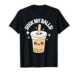 Suck My Balls Boba T-Shirt