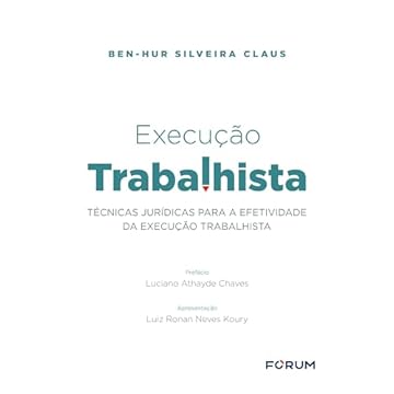 Capa do livro Execução Trabalhista: Técnicas Jurídicas para a Efetividade da Execução Trabalhista